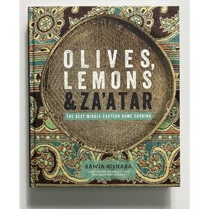 Olives Lemons & Za'atar by Rawia Bishara Middle Eastern Cookbook HC 2014